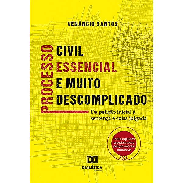 Processo civil essencial e muito descomplicado, Venâncio Santos