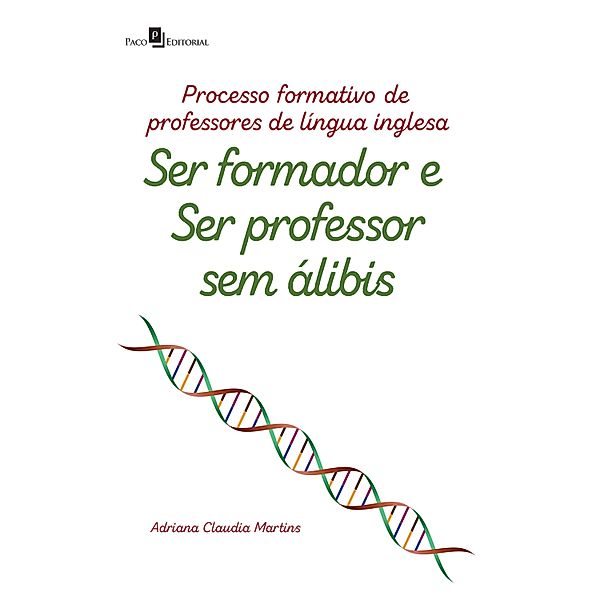 PROCESSO FORMATIVO DE PROFESSORES DE LÍNGUA INGLESA, Adriana Claudia Martins Fighera
