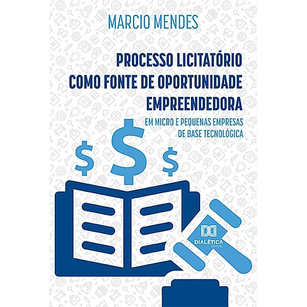 Processo Licitatório como fonte de Oportunidade Empreendedora, Marcio Mendes