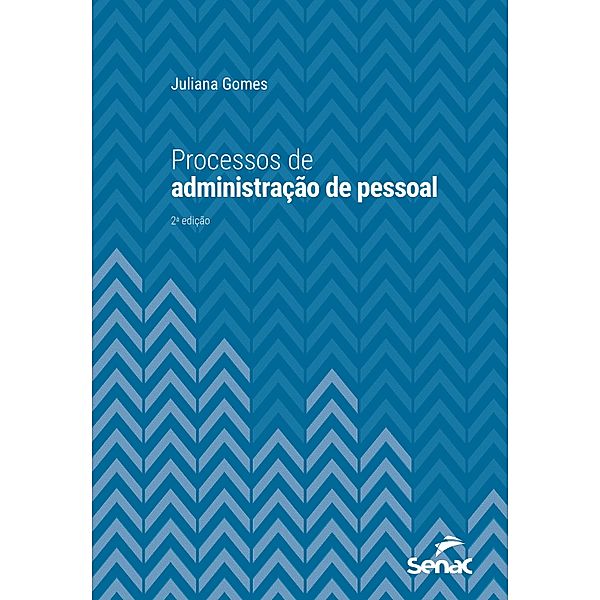 Processos de administração de pessoal / Série Universitária, Juliana Gomes