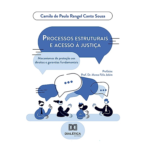 Processos estruturais e acesso à justiça, Camila de Paula Rangel Canto Souza