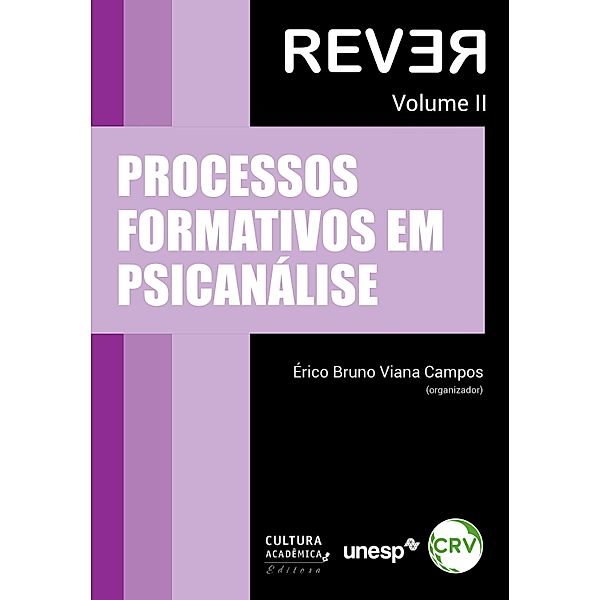 Processos formativos em psicanálise - Vol. 2, Érico Bruno Viana Campos