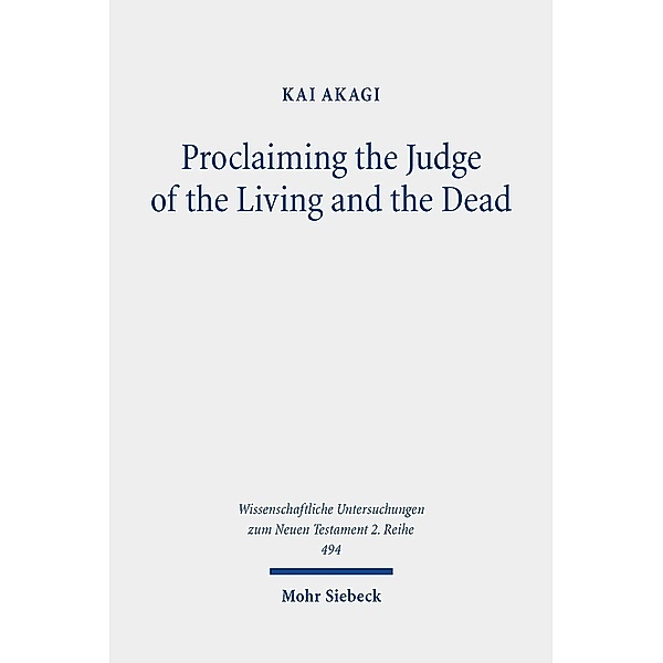 Proclaiming the Judge of the Living and the Dead, Kai Akagi