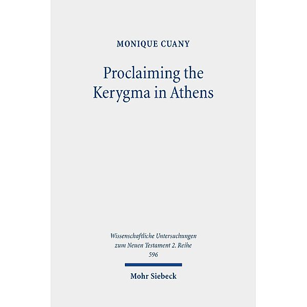 Proclaiming the Kerygma in Athens, Monique Cuany