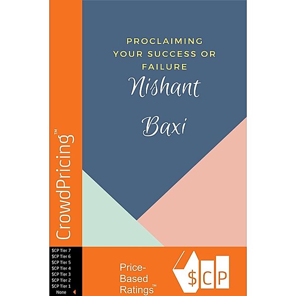 Proclaiming Your Success Or Failure / Scribl, Nishant Baxi