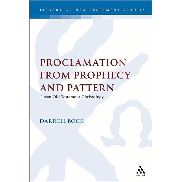 Proclamation from Prophecy and Pattern, Darrell L. Bock