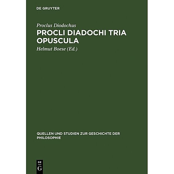 Procli Diadochi Tria opuscula, Proclus Diodochus