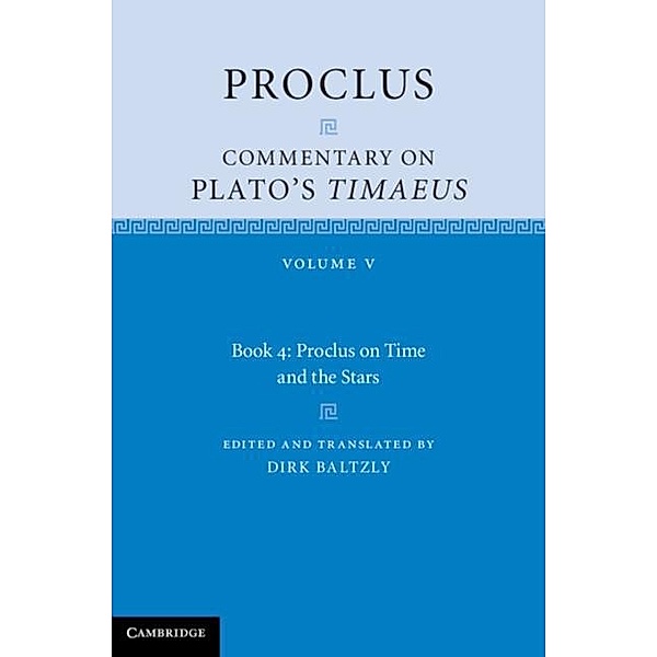 Proclus: Commentary on Plato's Timaeus: Volume 5, Book 4, Proclus
