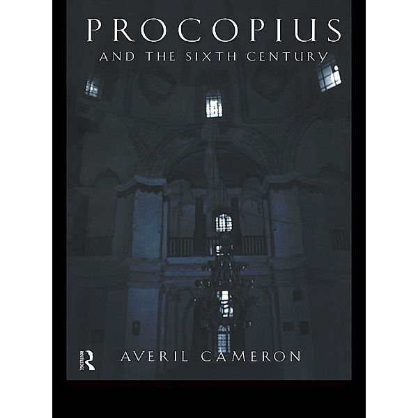 Procopius and the Sixth Century, Averil Cameron