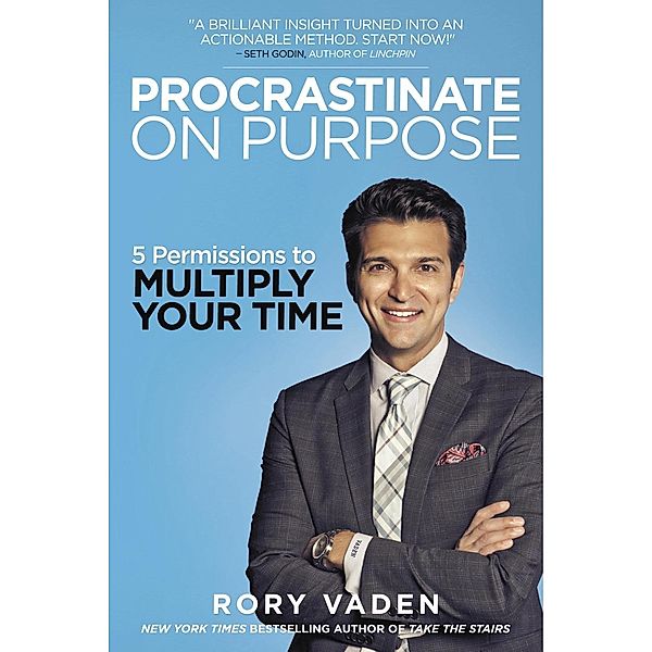 Procrastinate on Purpose, Rory Vaden