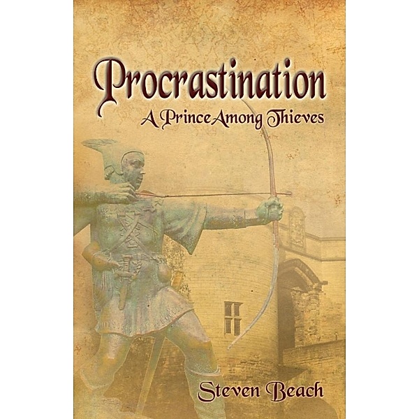 Procrastination - A Prince Among Thieves / SBPRA, Steven Beach