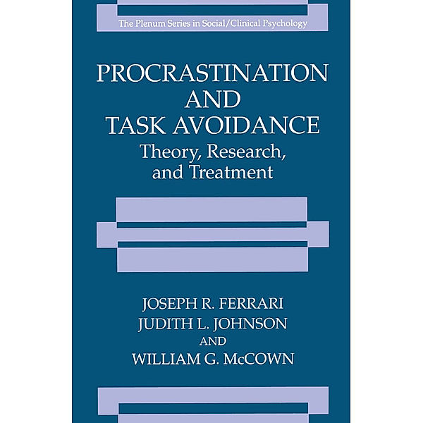 Procrastination and Task Avoidance, Joseph R. Ferrari, Judith L. Johnson, William G. McCown
