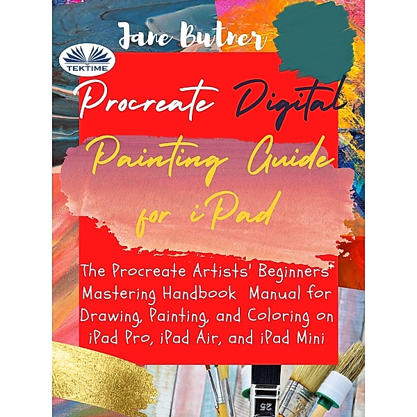Procreate Digital Painting Guide For IPad, Jane Butner