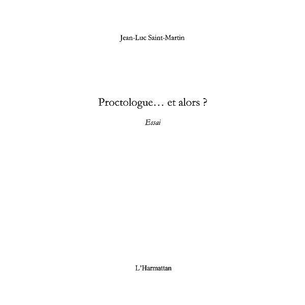 Proctologue...et alors? / Hors-collection, Yves Antoine
