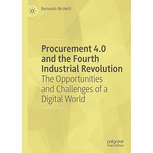 Procurement 4.0 and the Fourth Industrial Revolution / Progress in Mathematics, Bernardo Nicoletti
