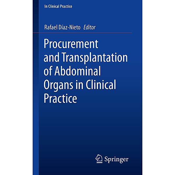 Procurement and Transplantation of Abdominal Organs in Clinical Practice
