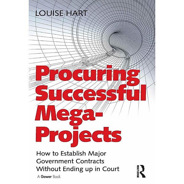 Procuring Successful Mega-Projects, Louise Hart