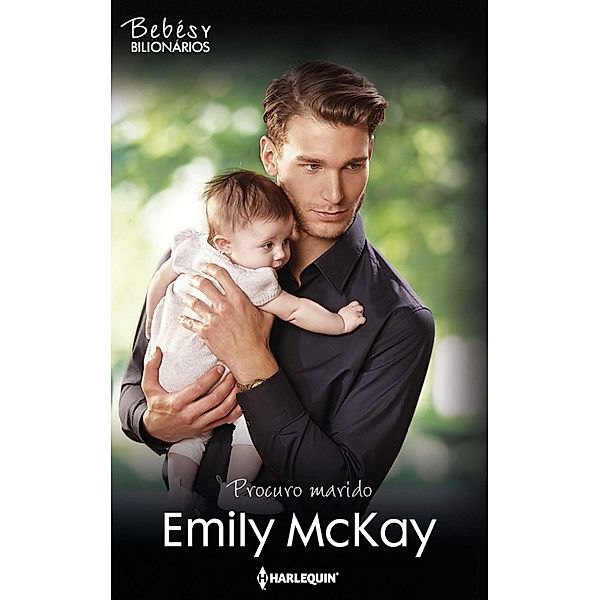 Procuro marido / Harlequin Bd.3, Emily McKay