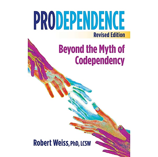 Prodependence, Robert Weiss