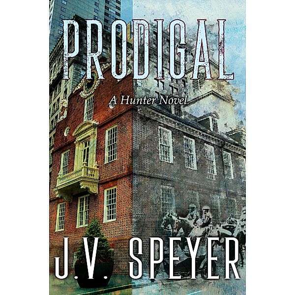 Prodigal (Hunter, #4) / Hunter, J. V. Speyer