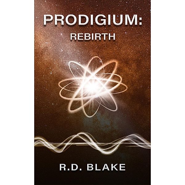 Prodigium: Rebirth, R. D. Blake