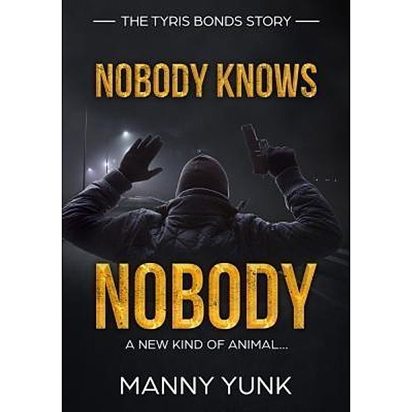 Prodigy Gold Books: Nobody Knows Nobody, Manny Yunk