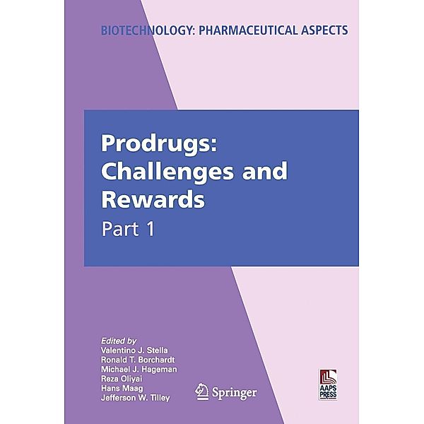 Prodrugs / Biotechnology: Pharmaceutical Aspects Bd.V