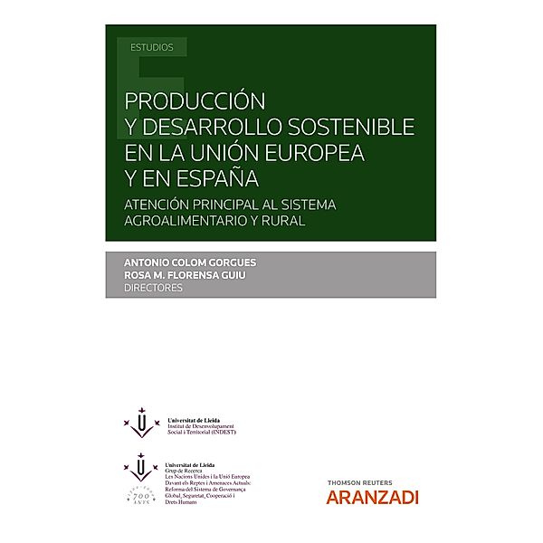 Producción y desarrollo  sostenible en la Unión Europea y en España / Estudios, Antonio Colom Gorgues, Rosa M Florensa Guiu