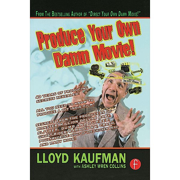 Produce Your Own Damn Movie!, Lloyd Kaufman
