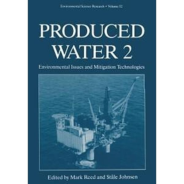 Produced Water 2 / Environmental Science Research Bd.52