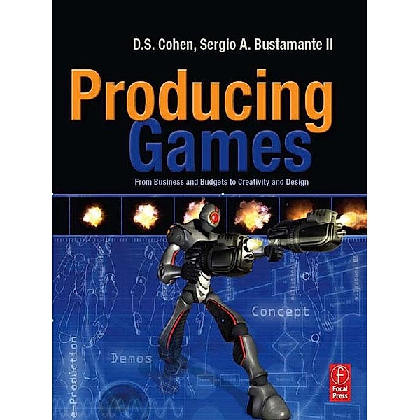 Producing Games, D S. Cohen, Sergio A. Bustamante