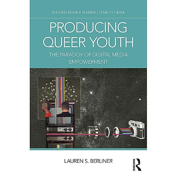 Producing Queer Youth, Lauren S. Berliner