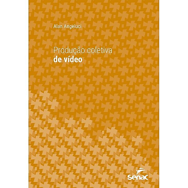 Produção coletiva de vídeo / Série Universitária, Alan César Belo Angeluci