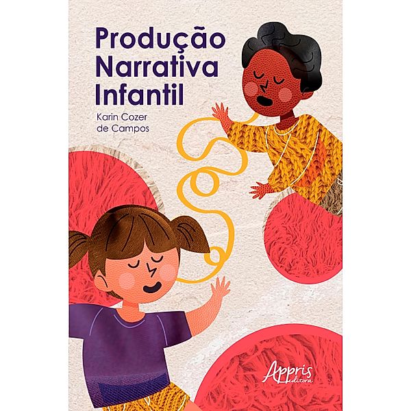 Produção Narrativa Infantil, Karin Cozer de Campos