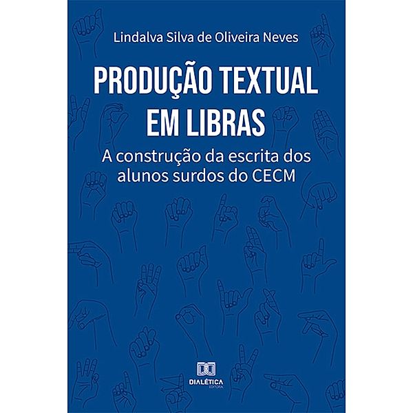 Produção textual em Libras, Lindalva Silva de Oliveira Neves