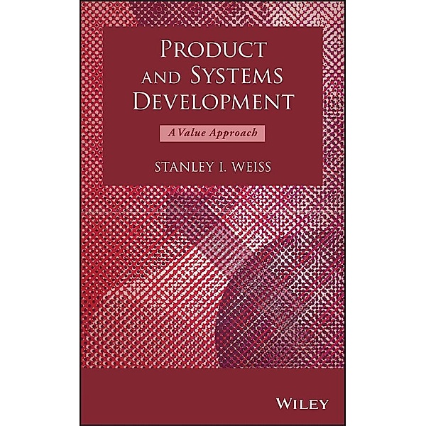 Product and Systems Development, Stanley I. Weiss