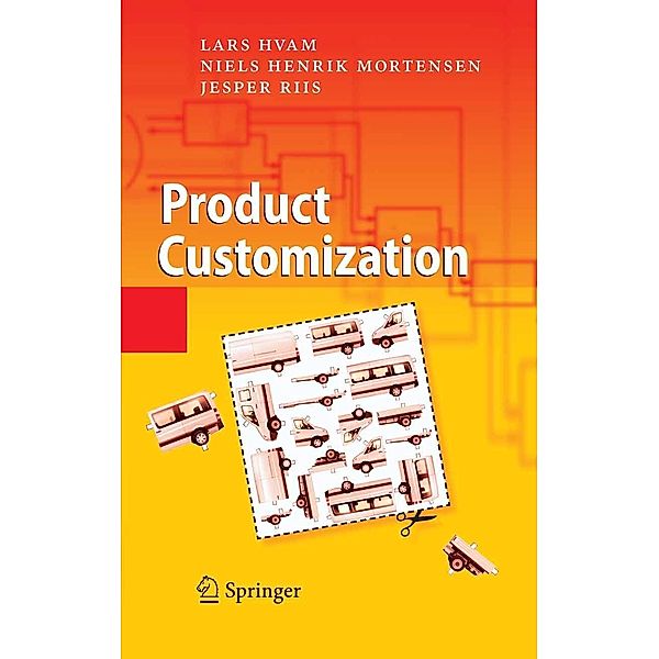 Product Customization, Lars Hvam, Niels Henrik Mortensen, Jesper Riis