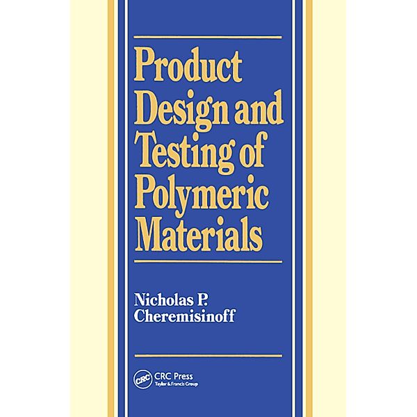 Product Design and Testing of Polymeric Materials, Louise Ferrante