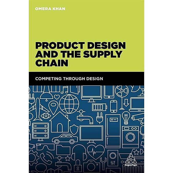 Product Design and the Supply Chain, Omera Khan