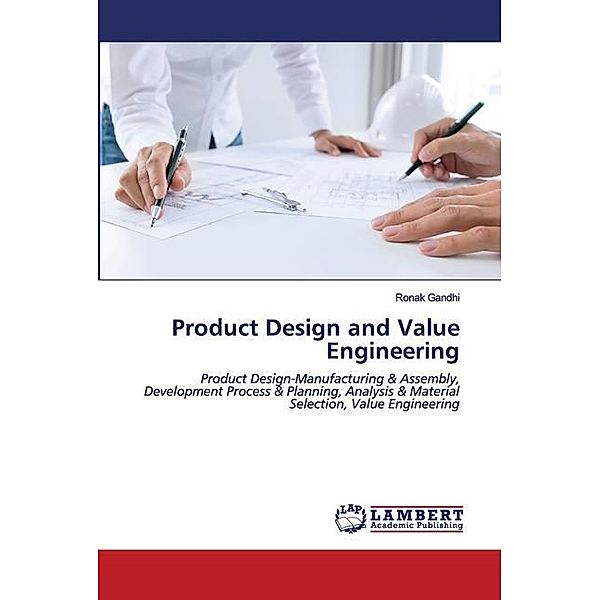 Product Design and Value Engineering, Ronak Gandhi