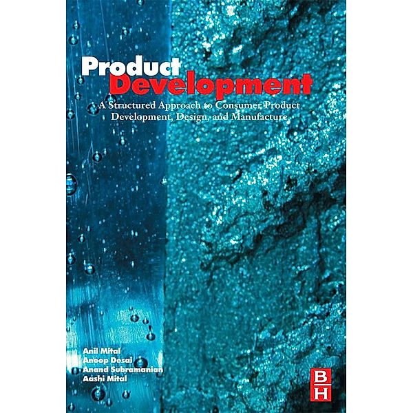 Product Development, Anil Mital, Anoop Desai, Anand Subramanian, Aashi Mital