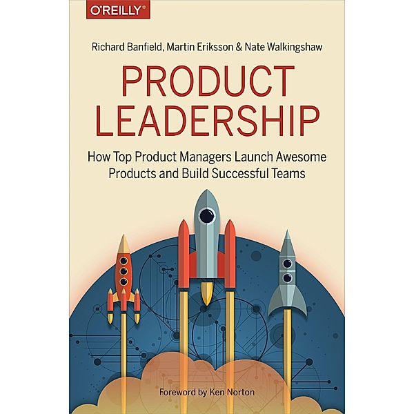 Product Leadership, Richard Banfield, Martin Eriksson, Nate Walkingshaw