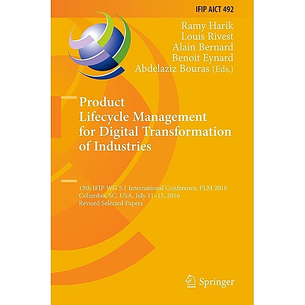 Product Lifecycle Management for Digital Transformation of Industries / IFIP Advances in Information and Communication Technology Bd.492