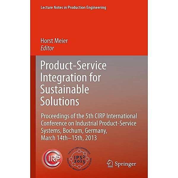 Product-Service Integration for Sustainable Solutions / Lecture Notes in Production Engineering