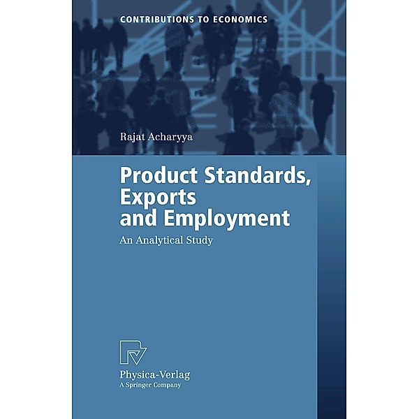 Product Standards, Exports and Employment, Rajat Acharyya