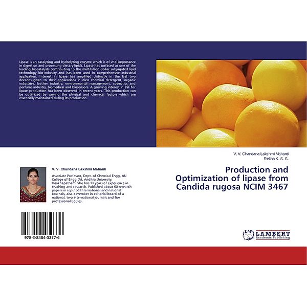 Production and Optimization of lipase from Candida rugosa NCIM 3467, V. V. Chandana Lakshmi Mahanti, Rekha K. S. S.