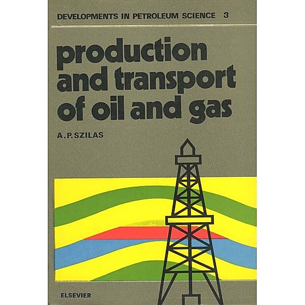 Production and transport of oil and gas