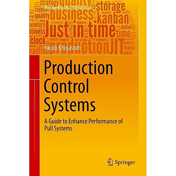 Production Control Systems / Management for Professionals, Yacob Khojasteh