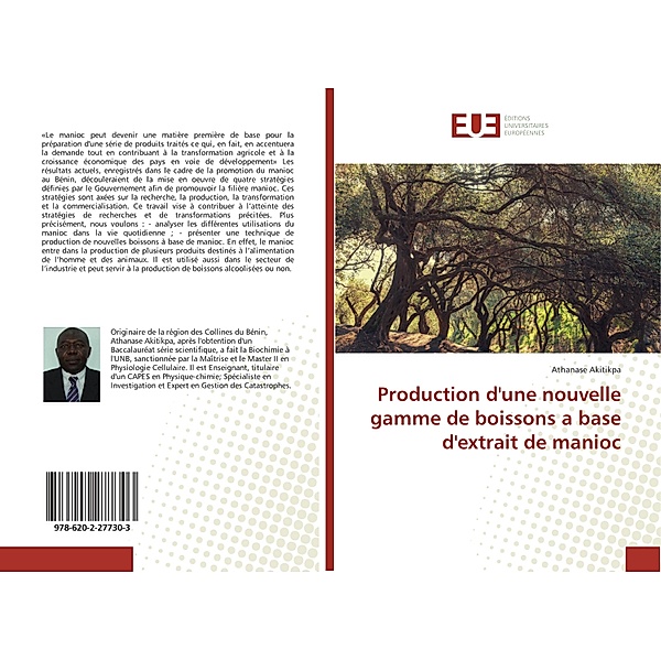 Production d'une nouvelle gamme de boissons a base d'extrait de manioc, Athanase Akitikpa