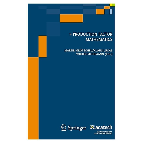 Production Factor Mathematics, Klaus Lucas, Martin Grötschel, Volker Mehrmann